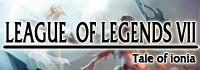 League of Legends VII